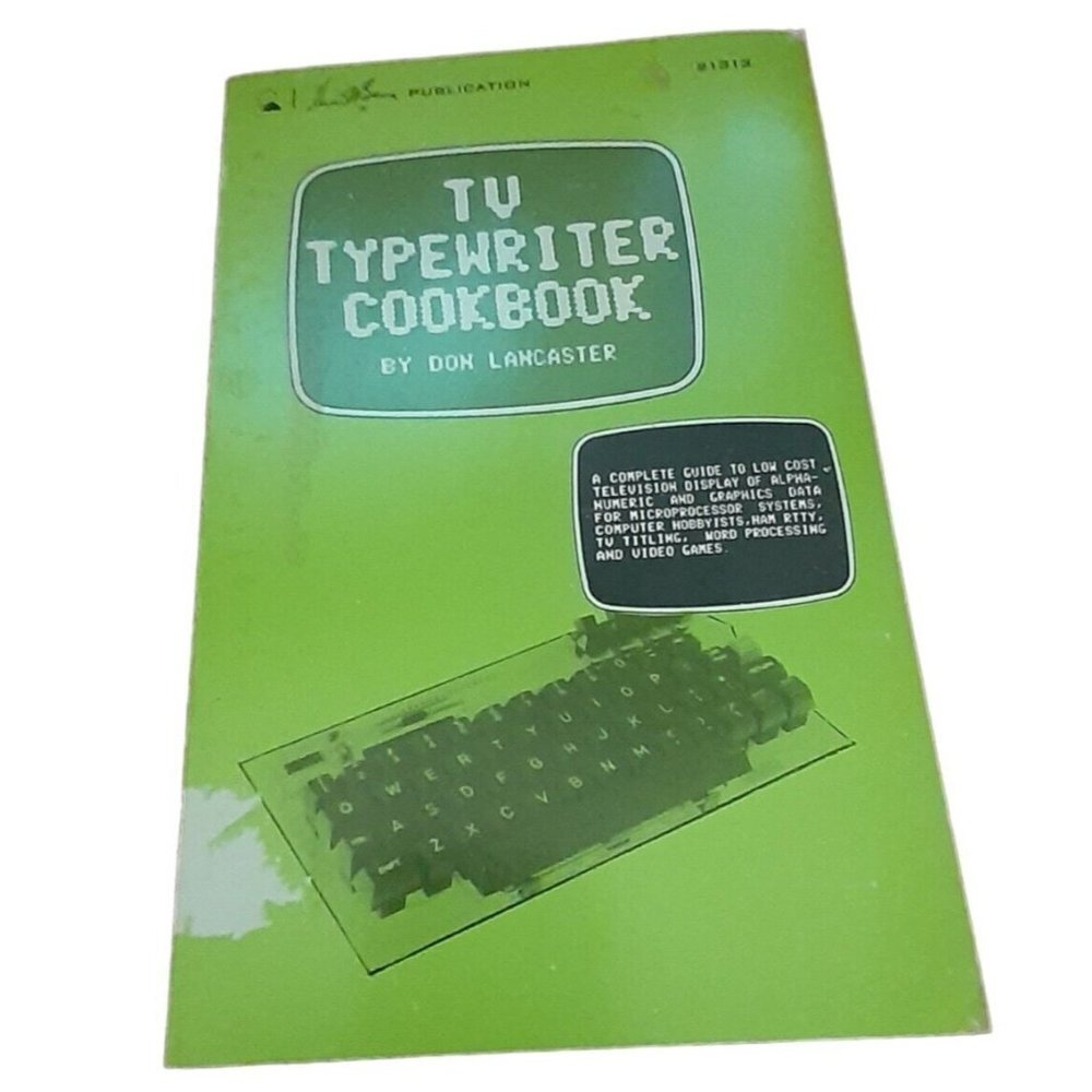 TV Typewriter Cookbook Don Lancaster 1977 VTG Early Computer Hardware Hack Book